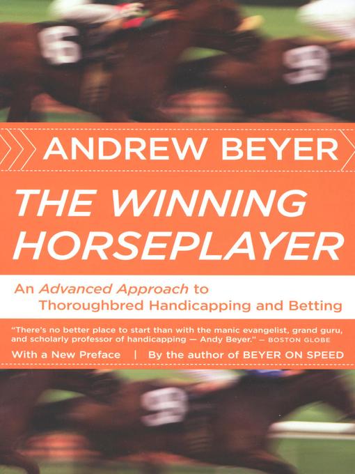 Title details for The Winning Horseplayer by Andrew Beyer - Wait list